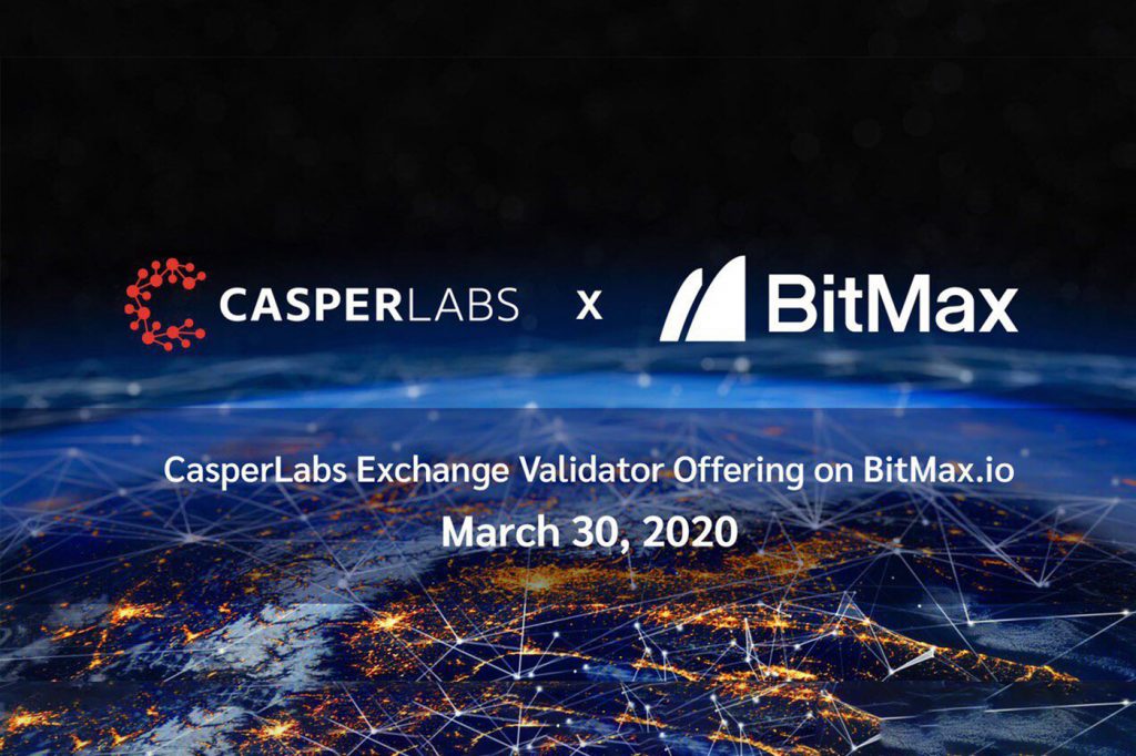CasperLabs Partners with BitMax.io to Conduct Innovative Exchange Validator Offering (“EVO”)