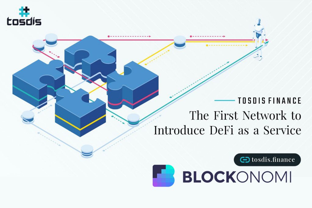 Tosdis Finance – The First Network to Introduce DeFi as a Service