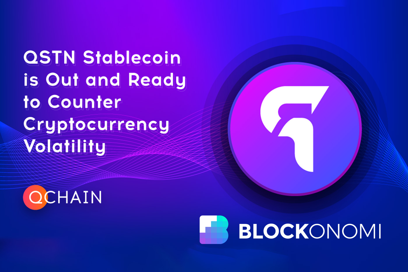 QSTN Stablecoin is Out and Ready to Counter Cryptocurrency Volatility