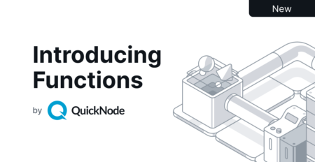 QuickNode Functions: Revolutionizing Web3 Development with Serverless ...