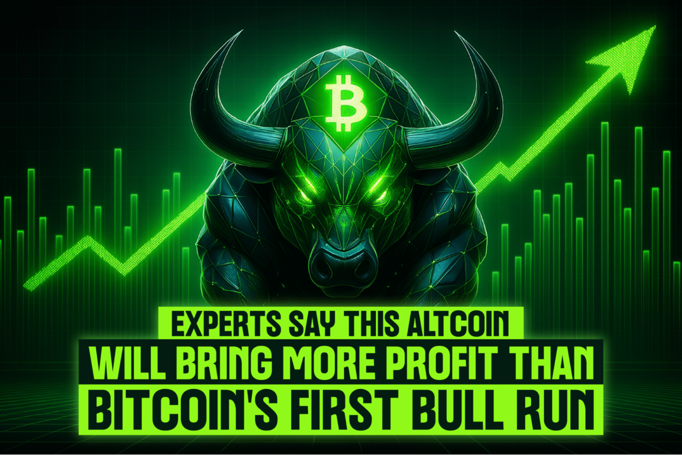 Experts Say This Altcoin Will Bring More Profit Than Bitcoin’s First Bull Run