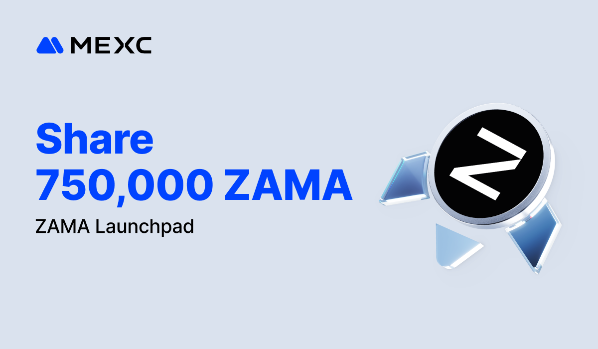MEXC Launches ZAMA Launchpad for Users to Share 750,000 ZAMA