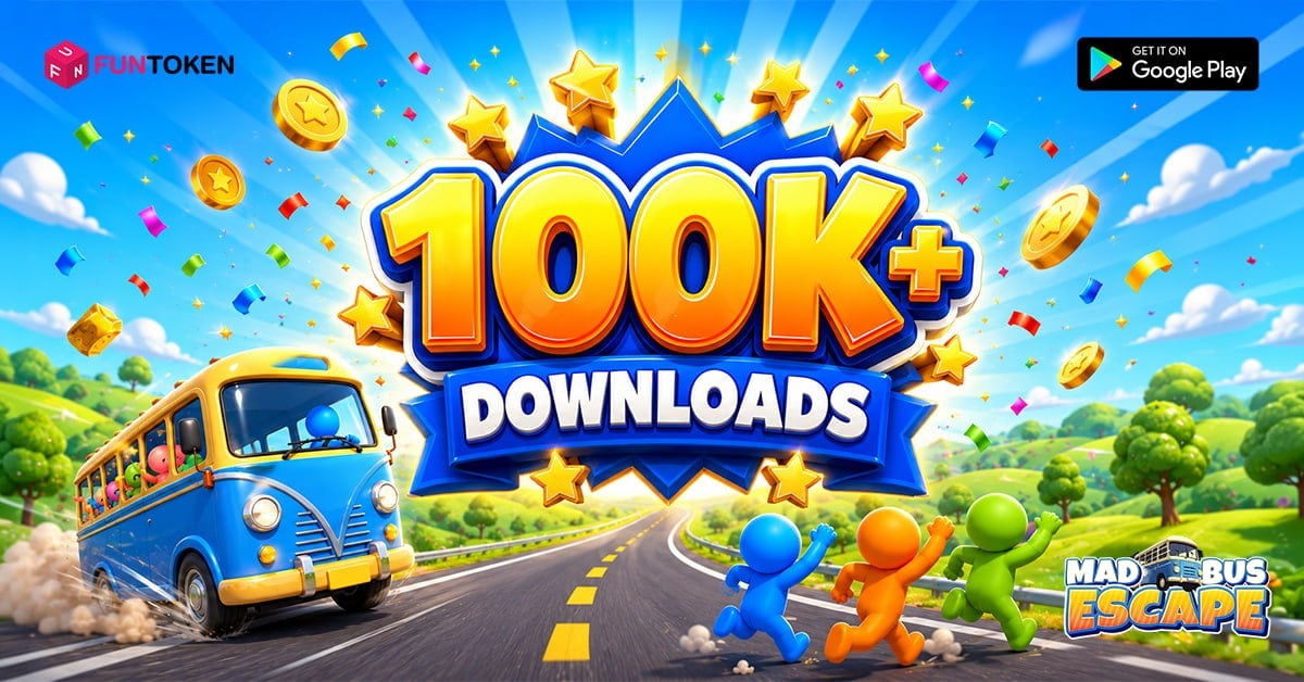$FUN Mad Bus Escape Crosses 100,000+ Downloads, Strengthening $FUN Ecosystem Momentum