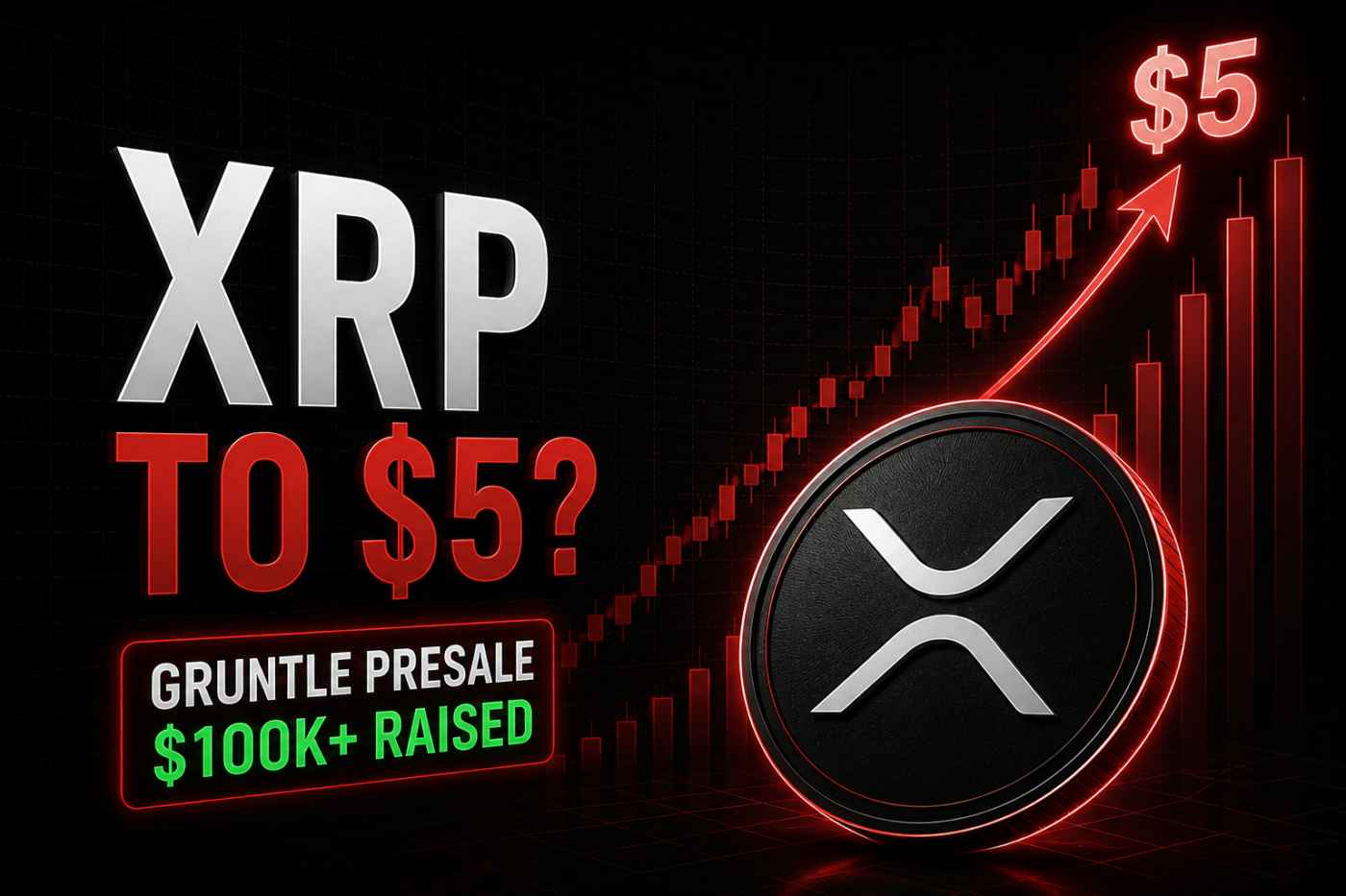 Analysts Predict XRP Price could hit $5 as Gruntle Presale Surges Past $100k Raised